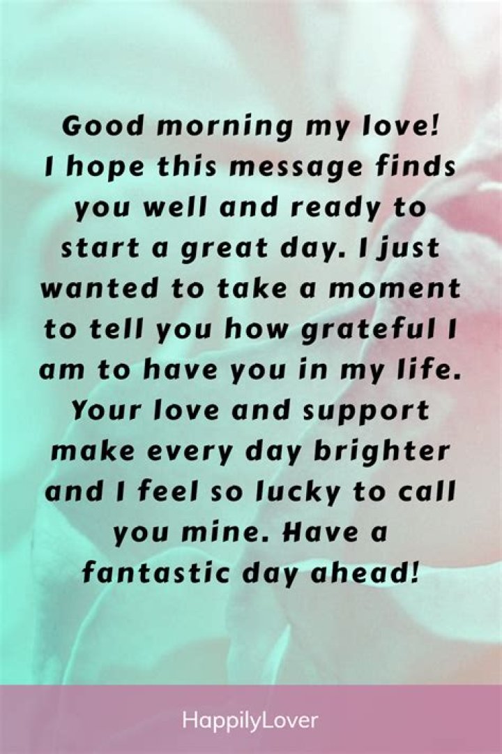 Endearing Morning Wishes To Start His Day On A Sweet Note