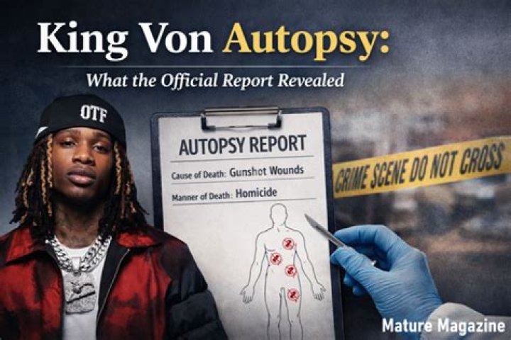 King Von Autopsy Shockingly Leaked: Graphic Details Revealed