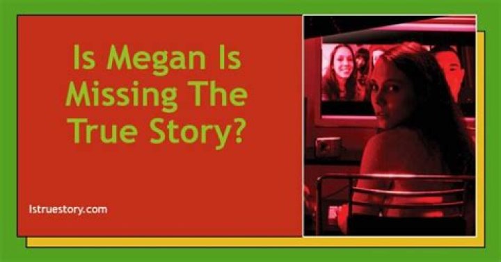 The Gruesome Truth: Megan Is Missing And The Horrifying True Story Behind It