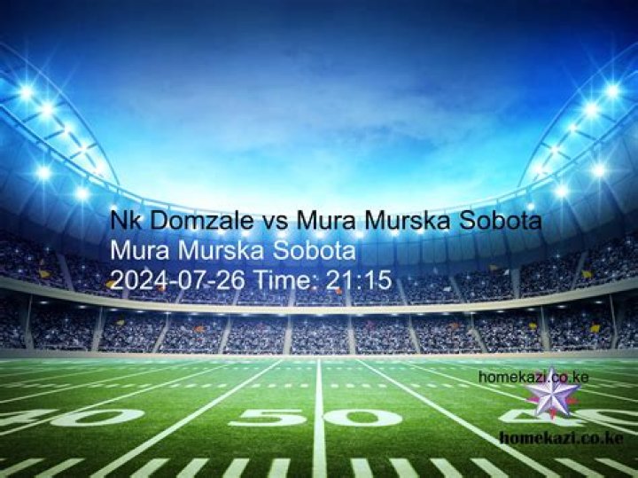 Today: Domžale v Mura live 27 July 2024