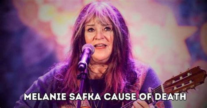 Why Did Melanie Safka Die - Cause Of Death
